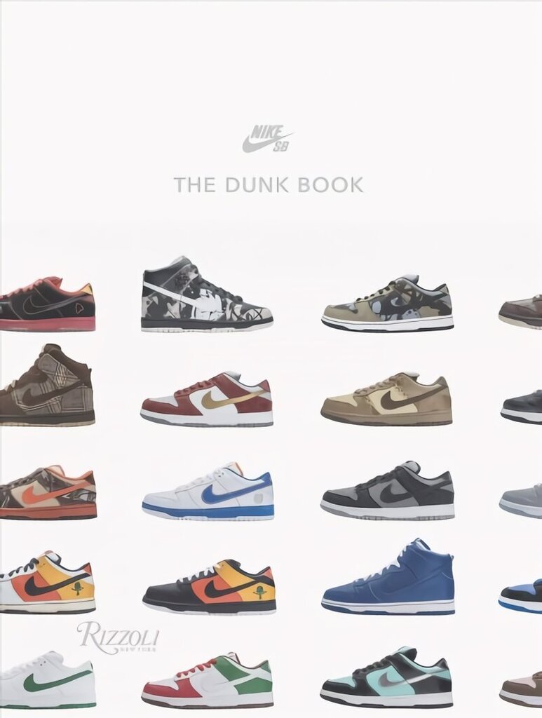 Nike SB: The Dunk Book цена и информация | Kunstiraamatud | kaup24.ee
