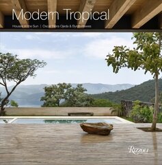 Modern Tropical: Houses in the Sun hind ja info | Arhitektuuriraamatud | kaup24.ee