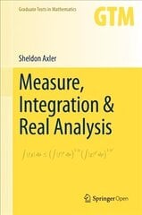 Measure, Integration & Real Analysis 1st ed. 2020 цена и информация | Книги по экономике | kaup24.ee