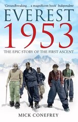 Everest 1953: The Epic Story of the First Ascent цена и информация | Книги о питании и здоровом образе жизни | kaup24.ee