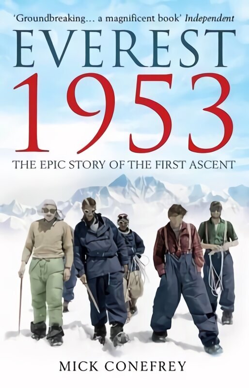 Everest 1953: The Epic Story of the First Ascent hind ja info | Tervislik eluviis ja toitumine | kaup24.ee