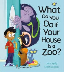 What Do You Do if Your House is a Zoo? hind ja info | Väikelaste raamatud | kaup24.ee