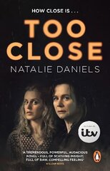 Too Close: Now a major three-part ITV drama цена и информация | Фантастика, фэнтези | kaup24.ee