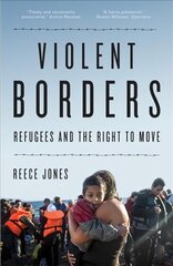 Violent Borders: Refugees and the Right to Move hind ja info | Ühiskonnateemalised raamatud | kaup24.ee