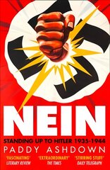 Nein: Standing Up to Hitler 1935-1944 цена и информация | Исторические книги | kaup24.ee