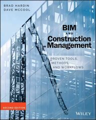 BIM and Construction Management - Proven Tools, Methods, and Workflows, Second Edition: Proven Tools, Methods, and Workflows 2nd Edition hind ja info | Ühiskonnateemalised raamatud | kaup24.ee