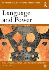 Language and Power: A Resource Book for Students 2nd edition цена и информация | Пособия по изучению иностранных языков | kaup24.ee