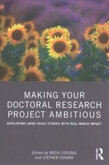 Making Your Doctoral Research Project Ambitious: Developing Large-Scale Studies with Real-World Impact цена и информация | Книги по социальным наукам | kaup24.ee