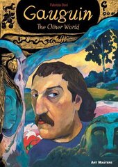 Gauguin: The Other World: The Other World hind ja info | Elulooraamatud, biograafiad, memuaarid | kaup24.ee