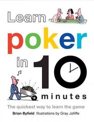 Learn Poker in 10 Minutes: The Quickest Way to Learn the Game цена и информация | Книги о питании и здоровом образе жизни | kaup24.ee