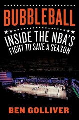 Bubbleball: Inside the NBA's Fight to Save a Season hind ja info | Tervislik eluviis ja toitumine | kaup24.ee