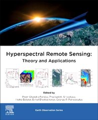 Hyperspectral Remote Sensing: Theory and Applications цена и информация | Книги по экономике | kaup24.ee