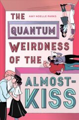 Quantum Weirdness of the Almost-Kiss цена и информация | Книги для подростков и молодежи | kaup24.ee