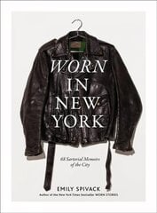 Worn in New York: 68 Sartorial Memoirs of the City цена и информация | Книги об искусстве | kaup24.ee