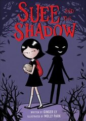 Suee and the Shadow цена и информация | Книги для подростков и молодежи | kaup24.ee