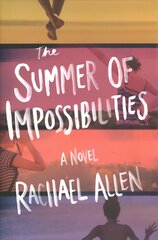 Summer of Impossibilities цена и информация | Книги для подростков и молодежи | kaup24.ee