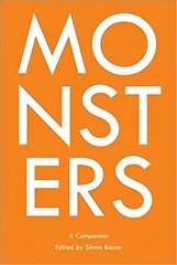 Monsters: A Companion New edition цена и информация | Книги по социальным наукам | kaup24.ee