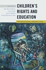 Children's Rights and Education: International Perspectives 2nd Revised edition hind ja info | Ühiskonnateemalised raamatud | kaup24.ee
