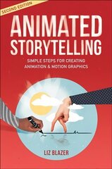 Animated Storytelling 2nd edition hind ja info | Majandusalased raamatud | kaup24.ee
