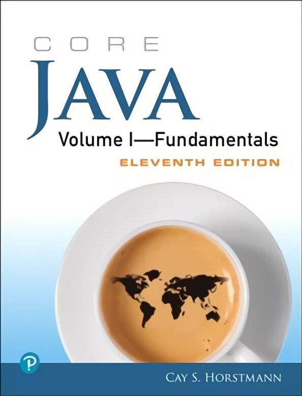 Core Java: Fundamentals, Volume 1 11th edition цена и информация | Majandusalased raamatud | kaup24.ee