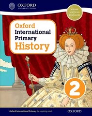 Oxford International Primary History: Student Book 2 цена и информация | Исторические книги | kaup24.ee