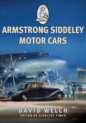 Armstrong Siddeley Motor Cars hind ja info | Reisiraamatud, reisijuhid | kaup24.ee