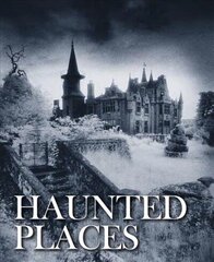 Haunted Places цена и информация | Книги по фотографии | kaup24.ee