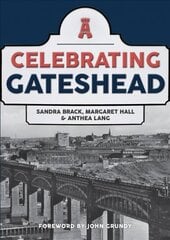 Celebrating Gateshead цена и информация | Книги о питании и здоровом образе жизни | kaup24.ee