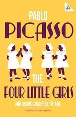 Four Little Girls and Desire Caught by the Tail цена и информация | Рассказы, новеллы | kaup24.ee