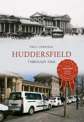 Huddersfield Through Time цена и информация | Книги о питании и здоровом образе жизни | kaup24.ee