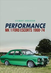 Performance Mk 1 Ford Escorts 1968-74 цена и информация | Путеводители, путешествия | kaup24.ee