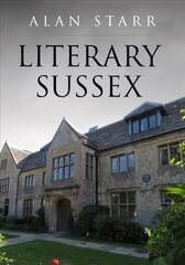 Literary Sussex цена и информация | Исторические книги | kaup24.ee