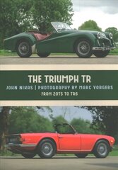 Triumph TR: From 20TS to TR6 hind ja info | Reisiraamatud, reisijuhid | kaup24.ee