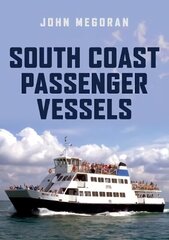 South Coast Passenger Vessels цена и информация | Путеводители, путешествия | kaup24.ee
