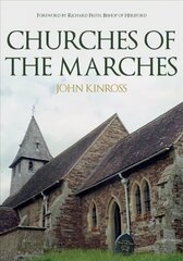 Churches of the Marches hind ja info | Arhitektuuriraamatud | kaup24.ee