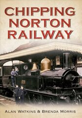 Chipping Norton Railway цена и информация | Книги о питании и здоровом образе жизни | kaup24.ee