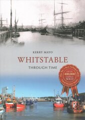 Whitstable Through Time UK ed. цена и информация | Книги о питании и здоровом образе жизни | kaup24.ee