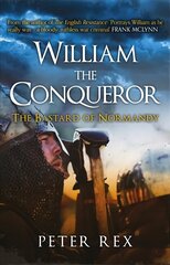 William the Conqueror: The Bastard of Normandy цена и информация | Биографии, автобиогафии, мемуары | kaup24.ee