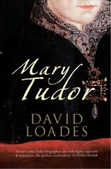 Mary Tudor 2nd Revised edition цена и информация | Биографии, автобиогафии, мемуары | kaup24.ee