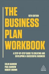 Business Plan Workbook: A Step-By-Step Guide to Creating and Developing a Successful Business 10th Revised edition hind ja info | Majandusalased raamatud | kaup24.ee