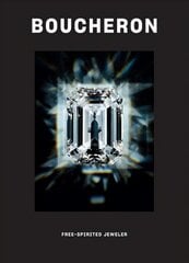 Boucheron: Free-Spirited Jeweler цена и информация | Книги об искусстве | kaup24.ee