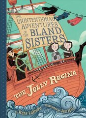 Jolly Regina (The Unintentional Adventures of the Bland Sisters Book 1) цена и информация | Книги для подростков и молодежи | kaup24.ee