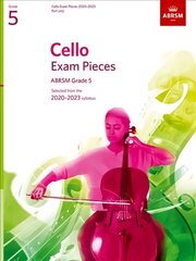 Cello Exam Pieces 2020-2023, ABRSM Grade 5, Part: Selected from the 2020-2023 syllabus hind ja info | Kunstiraamatud | kaup24.ee