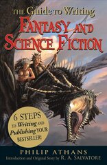 Guide to Writing Fantasy and Science Fiction: 6 Steps to Writing and Publishing Your Bestseller! hind ja info | Võõrkeele õppematerjalid | kaup24.ee