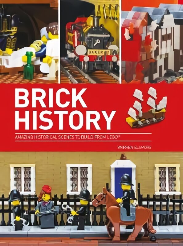 Brick History: Amazing Historical Scenes to Build from LEGO hind ja info | Kunstiraamatud | kaup24.ee