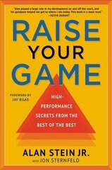 Raise Your Game: High-Performance Secrets from the Best of the Best цена и информация | Самоучители | kaup24.ee