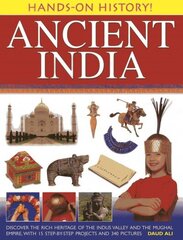 Hands-on History! Ancient India: Discover the Rich Heritage of the Indus Valley and the Mughal Empire, with 15 Step-by-step Projects and 340 Pictures цена и информация | Книги для подростков и молодежи | kaup24.ee