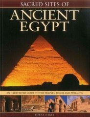 Sacred Sites of Ancient Egypt hind ja info | Usukirjandus, religioossed raamatud | kaup24.ee