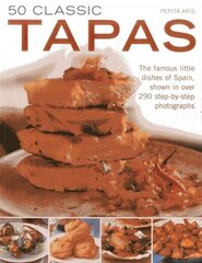 50 Classic Tapas: The Famous Little Dishes of Spain hind ja info | Retseptiraamatud | kaup24.ee