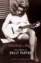 Unlikely Angel: The Songs of Dolly Parton hind ja info | Kunstiraamatud | kaup24.ee